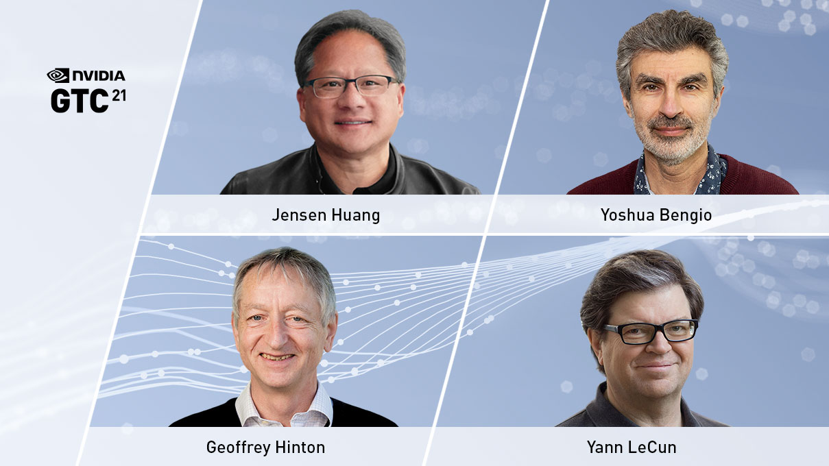 NVIDIA CEO Jensen Huang to Host AI Pioneers Yoshua Bengio, Geoffrey Hinton,  Yann LeCun at GTC21